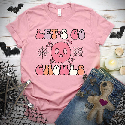 Let's Go Gouls Version 2 Colored Edition T-Shirt - Brooke & Belle