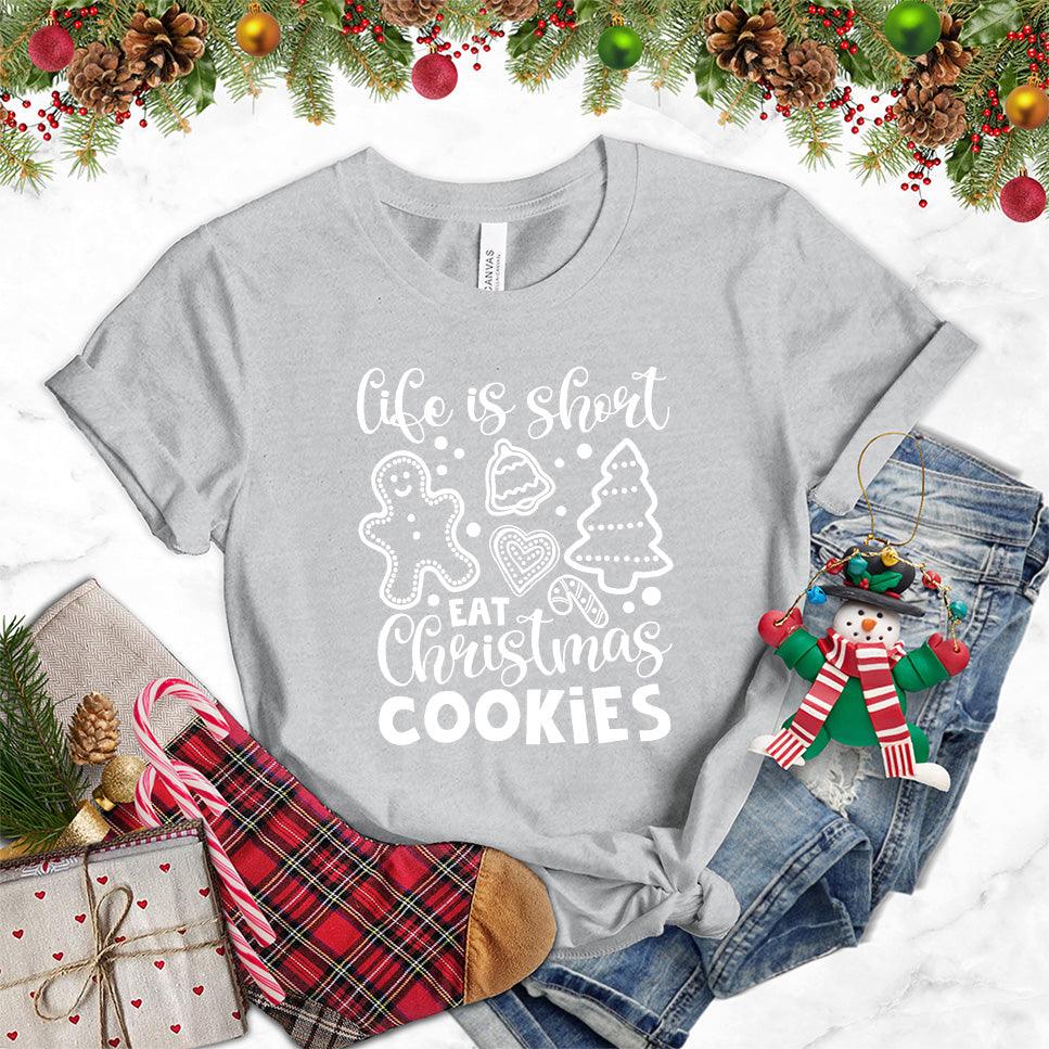 Life Is Short Eat Christmas Cookies T-Shirt Athletic Heather - Festive tee with 'Life Is Short Eat Christmas Cookies' message and cute seasonal cookie designs.