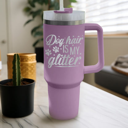 Dog Hair Is My Glitter Tumbler