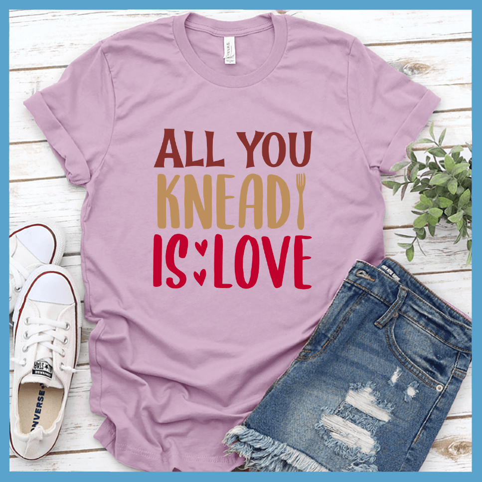 All You Knead Is Love T-Shirt Colored Edition Lilac - Graphic tee with fun pun 'All You Knead Is Love' for casual bakery-themed fashion