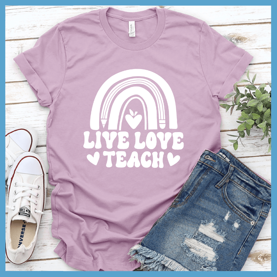 Live Love Teach T-Shirt - Brooke & Belle