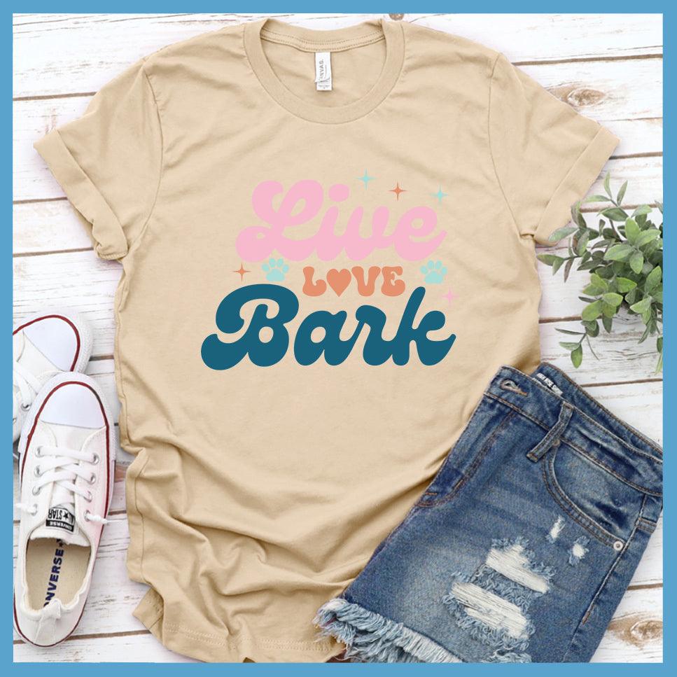 Live Love Bark Colored Print T-Shirt