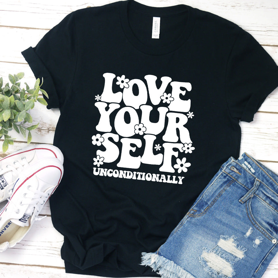 Love Yourself Unconditionally T-Shirt