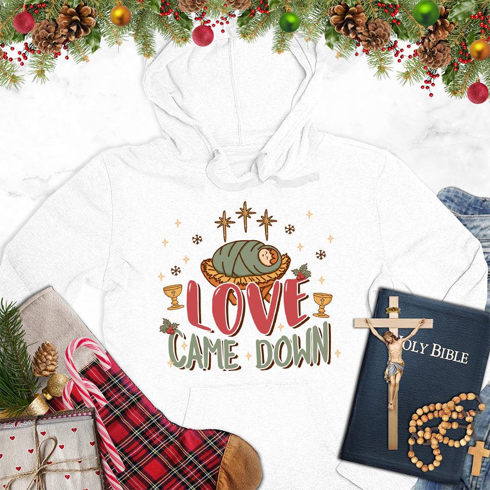 Love Came Down Colored Edition Hoodie - Brooke & Belle