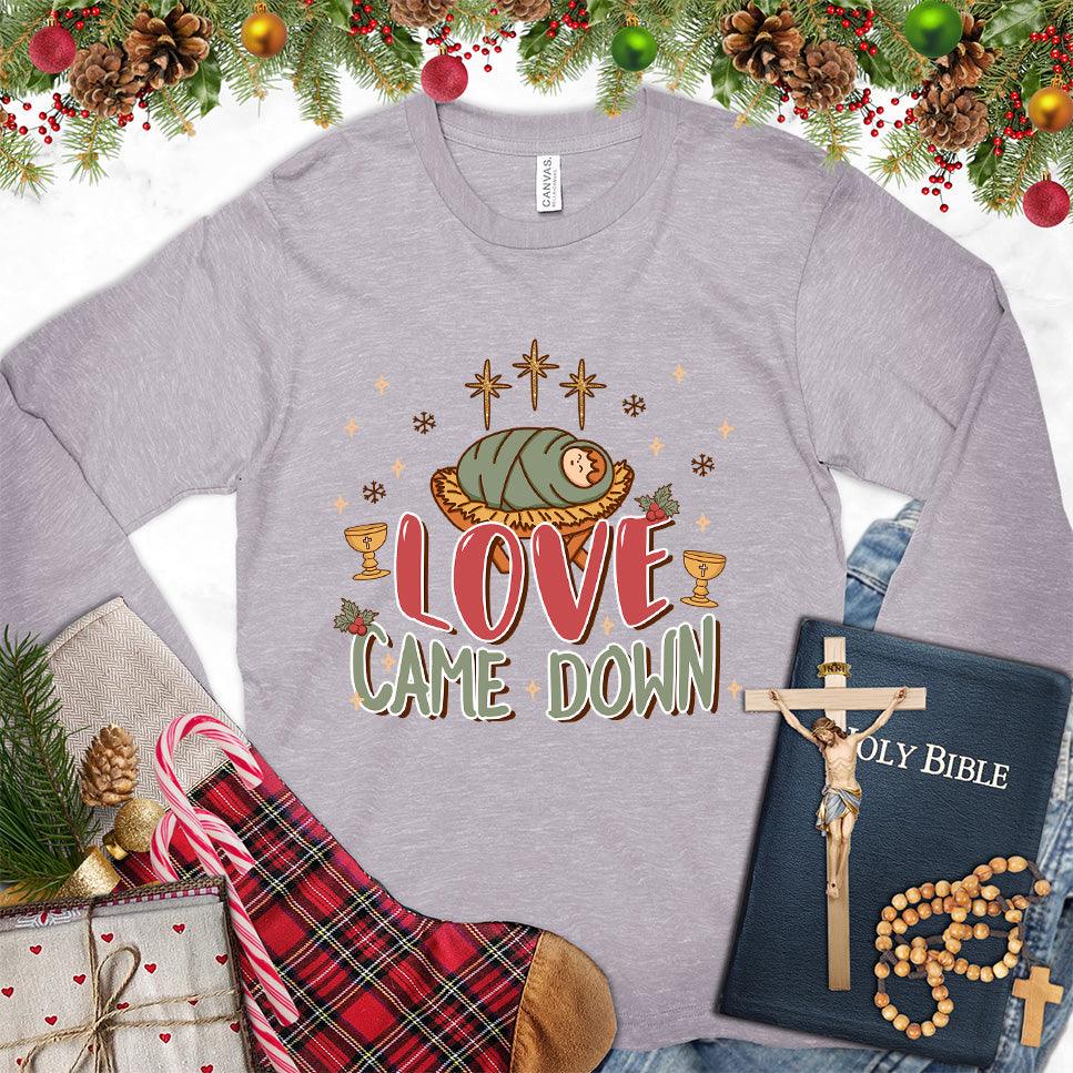 Love Came Down Colored Edition Long Sleeves Storm - Joyful 'Love Came Down' graphic long sleeve tee with Christmas decorations