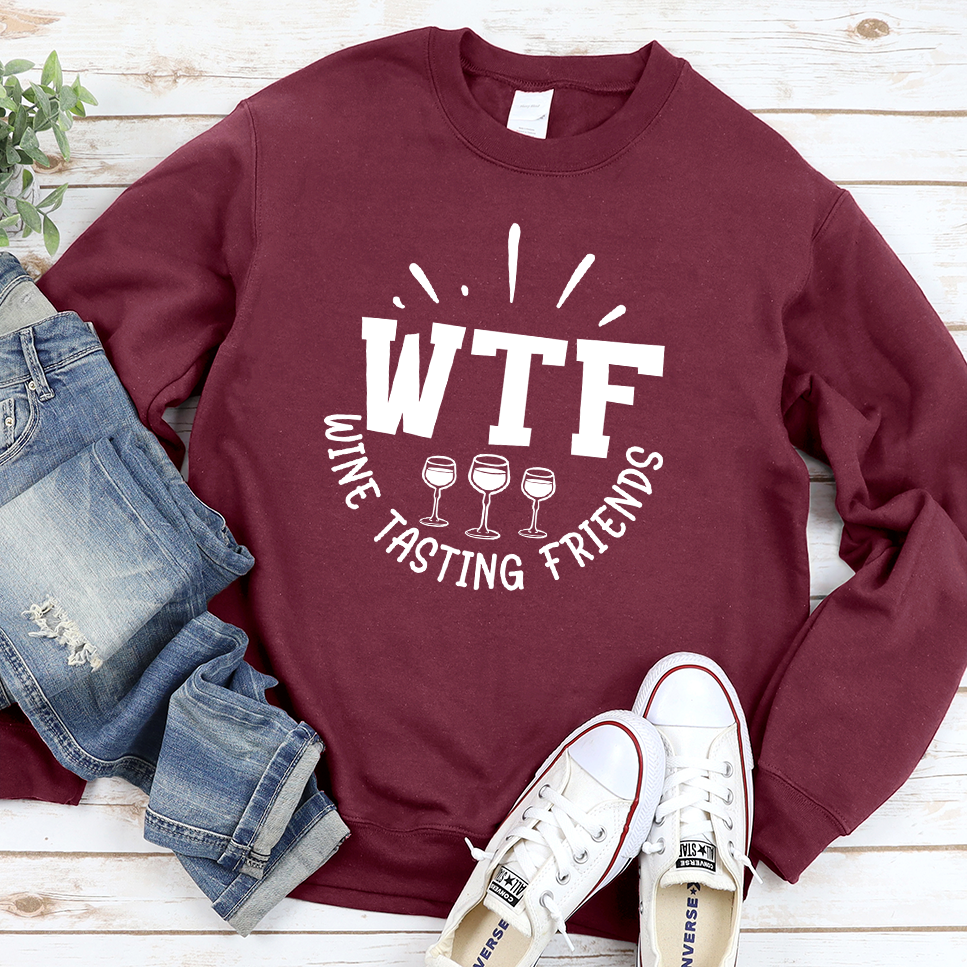 WTF Wine Tasting Friends Sweatshirt