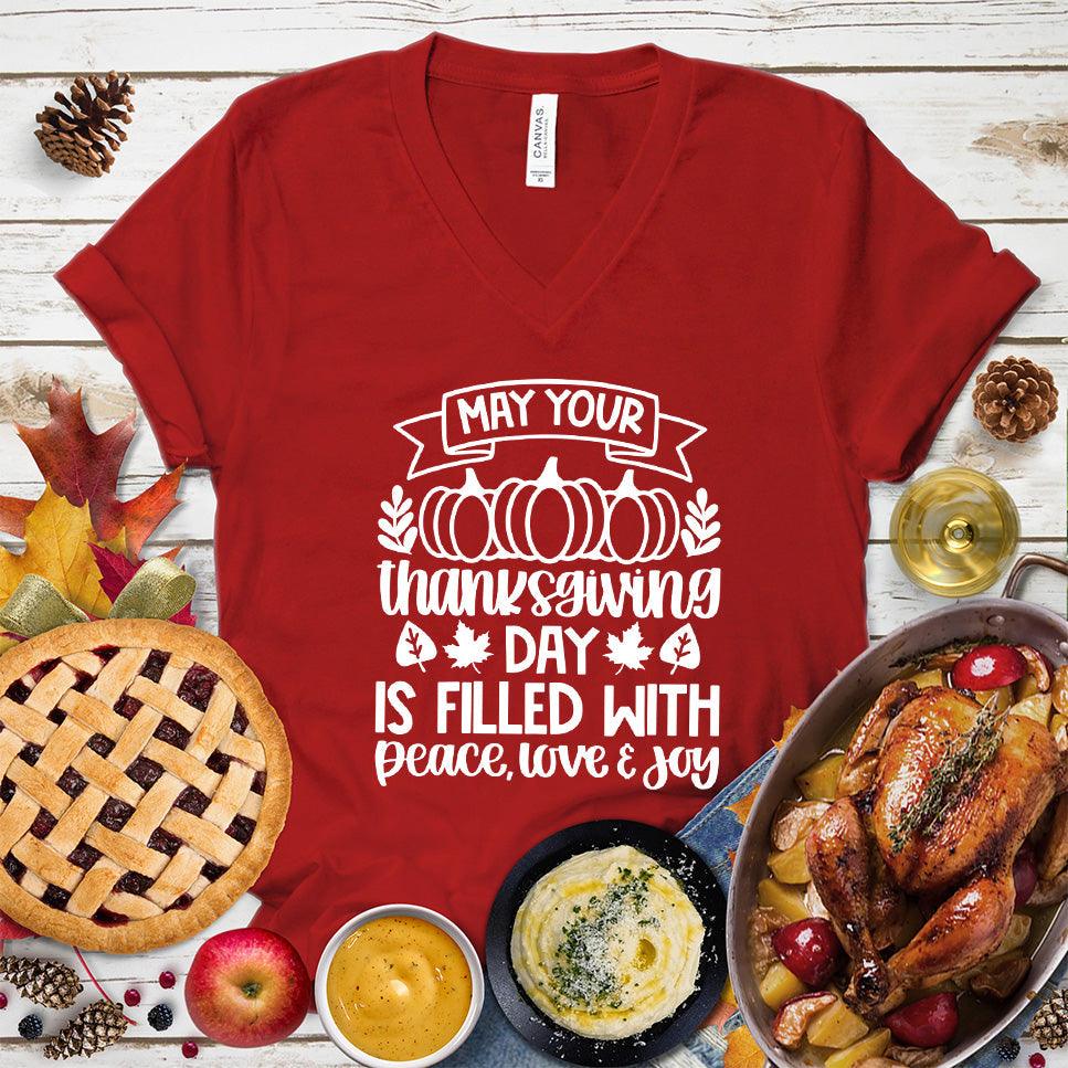 May Your Thanksgiving Day Is Filled With Peace Love & Joy V-Neck - Brooke & Belle