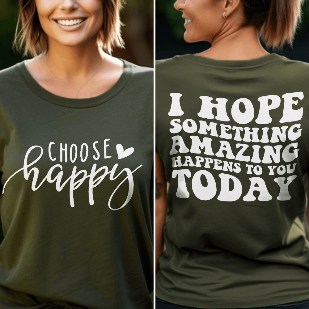 Choose Happy, I Hope Something Amazing Happens To You Today T-Shirt - Brooke & Belle