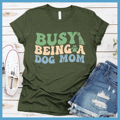 Busy Being A Dog Mom Colored Print T-Shirt - Brooke & Belle