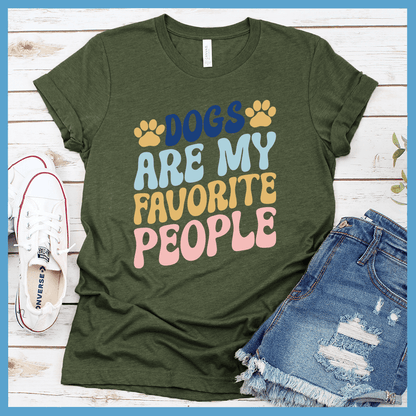 Dogs Are My Favorite People Colored Print Version 2 T-Shirt