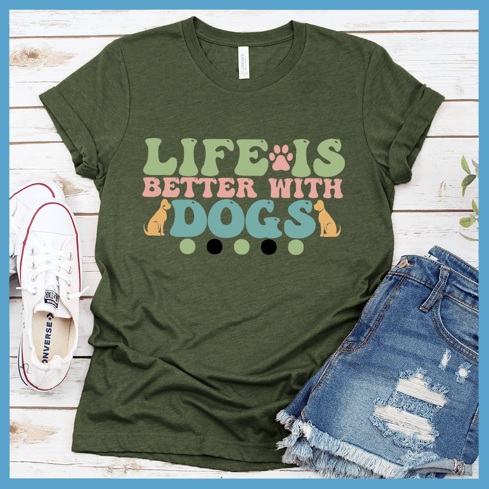 Life Is Better With Dogs Colored Print T-Shirt