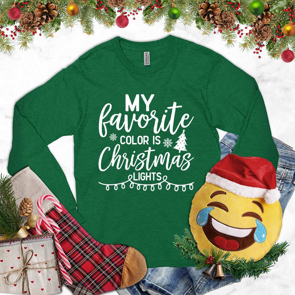 My Favorite Color Is Christmas Lights Version 2 Long Sleeves Kelly - Illustrative Christmas lights and text on a festive long-sleeve tee