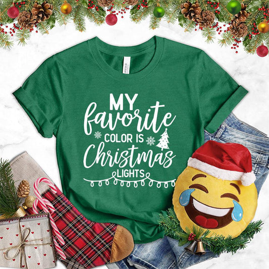 My Favorite Color Is Christmas Lights Version 2 T-Shirt - Brooke & Belle
