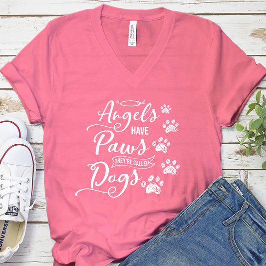 Angels Have Paws They're Called Dogs V-Neck