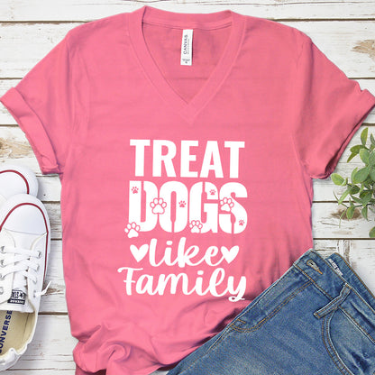 Treat Dogs Like Family V-Neck