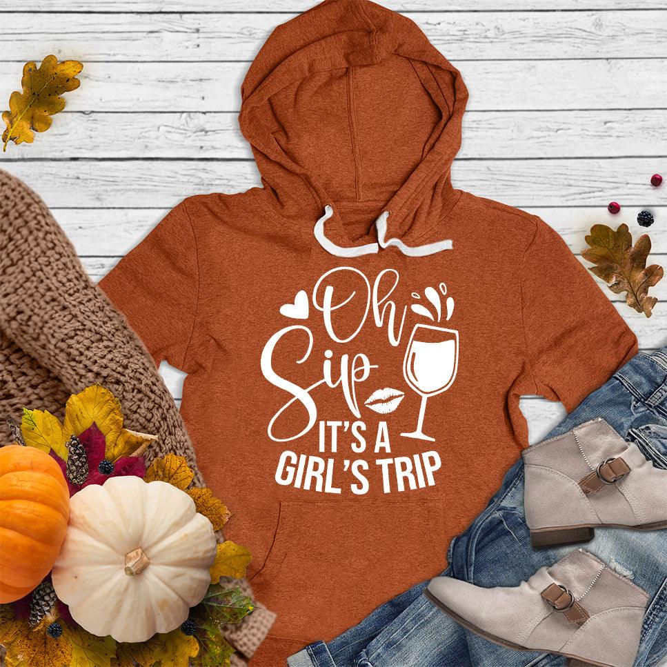 Oh Sip It's A Girl's Trip Hoodie Autumn - Whimsical hoodie with playful girl's trip quote, perfect for travel and friendship celebrations.