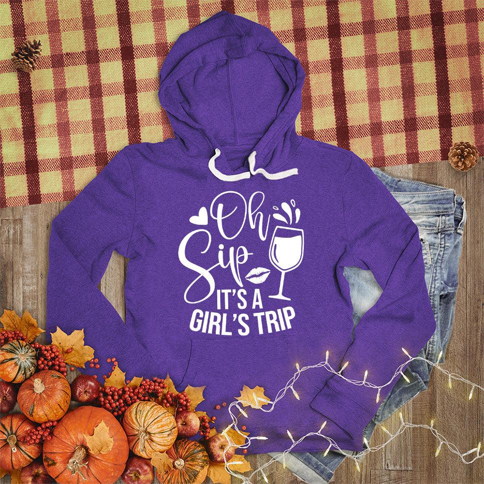 Oh Sip It's A Girl's Trip Hoodie Team Purple - Whimsical hoodie with playful girl's trip quote, perfect for travel and friendship celebrations.