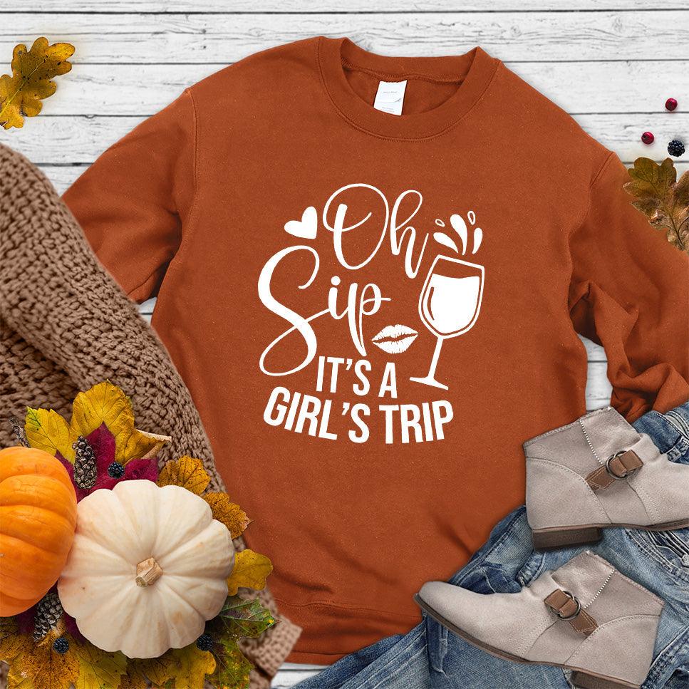 Oh Sip It's A Girl's Trip Sweatshirt Autumn - Graphic sweatshirt featuring fun text "Oh Sip It's A Girl's Trip" and wine glass design.