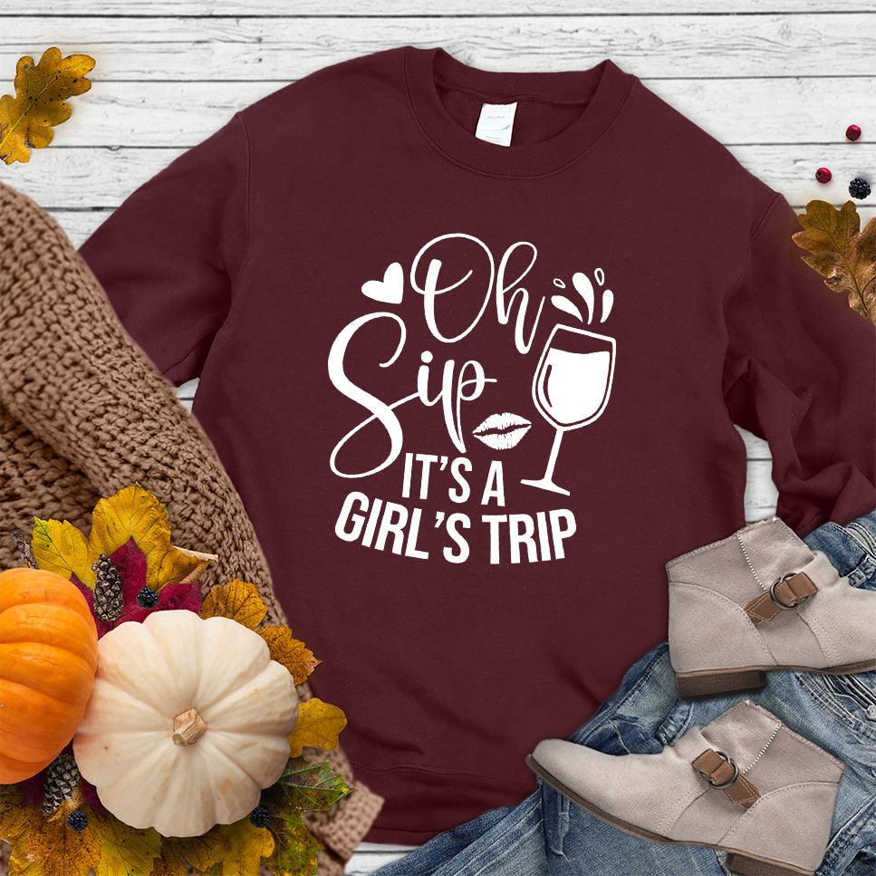 Oh Sip It's A Girl's Trip Sweatshirt Maroon - Graphic sweatshirt featuring fun text "Oh Sip It's A Girl's Trip" and wine glass design.