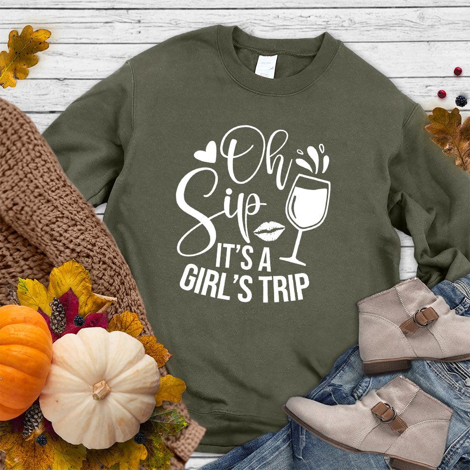 Oh Sip It's A Girl's Trip Sweatshirt Military Green - Graphic sweatshirt featuring fun text "Oh Sip It's A Girl's Trip" and wine glass design.