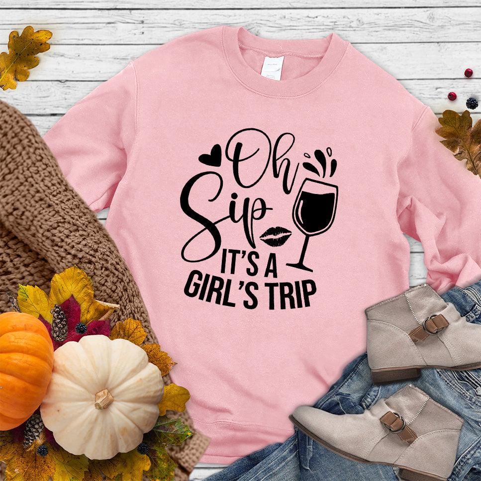 Oh Sip It's A Girl's Trip Sweatshirt Pink - Graphic sweatshirt featuring fun text "Oh Sip It's A Girl's Trip" and wine glass design.