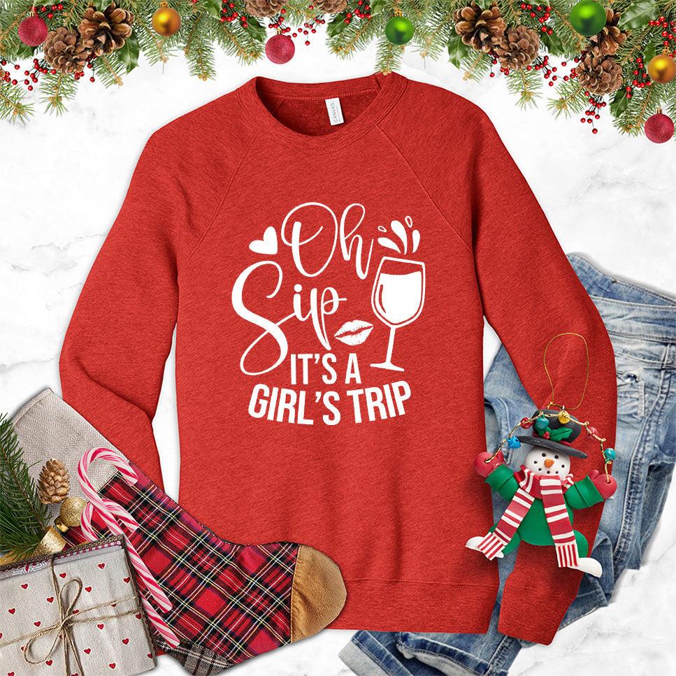 Oh Sip It's A Girl's Trip Sweatshirt Red - Graphic sweatshirt featuring fun text "Oh Sip It's A Girl's Trip" and wine glass design.