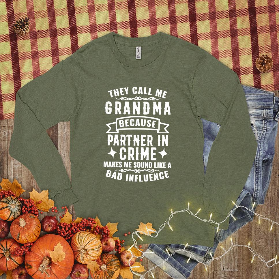 Partner In Crime Grandma Long Sleeves Military Green - Humorous long sleeve shirt with "Partner In Crime Grandma" playful design.