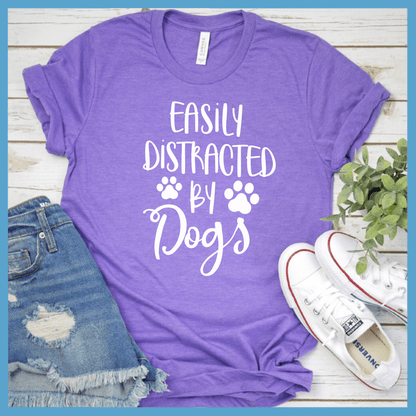 Easily Distracted By Dogs T-Shirt - Brooke & Belle