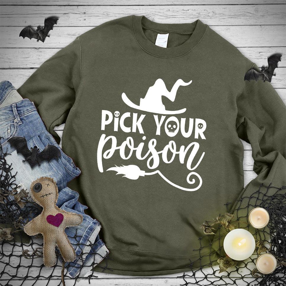 Pick Your Poison Sweatshirt - Brooke & Belle