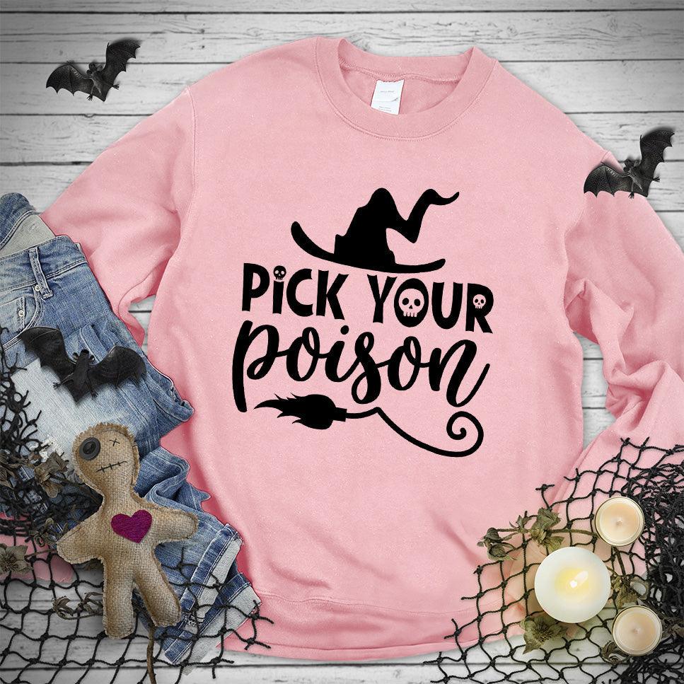 Pick Your Poison Sweatshirt - Brooke & Belle