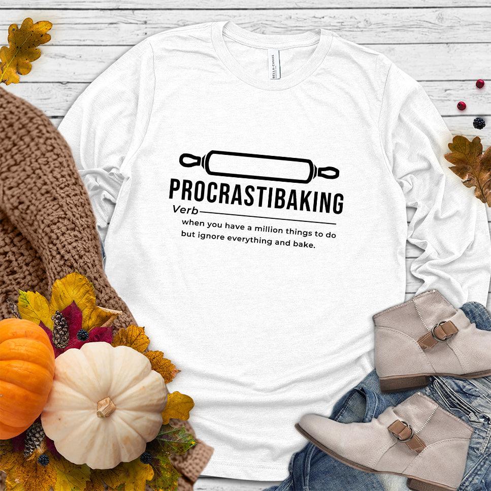 Procrastibaking Long Sleeves White - Happy Procrastibaker – Long Sleeve Shirt with Funny Baking Quote Design