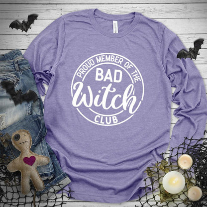 Proud Member Of The Bad Witch Club Long Sleeves - Brooke & Belle
