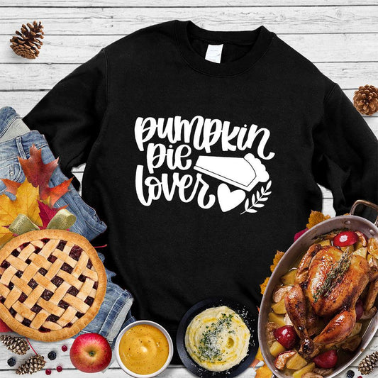 Pumpkin Pie Lover Version 2 Sweatshirt Black - Festive Pumpkin Pie Lover graphic sweatshirt with playful dessert design
