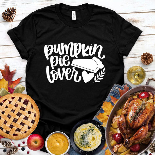 Pumpkin Pie Lover Version 2 T-Shirt Black - Graphic t-shirt with 'Pumpkin Pie Lover' design perfect for fall fashion.