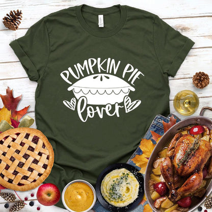 Pumpkin Pie Lover T-Shirt Military Green - Illustrated Pumpkin Pie Lover graphic on a food-themed casual t-shirt