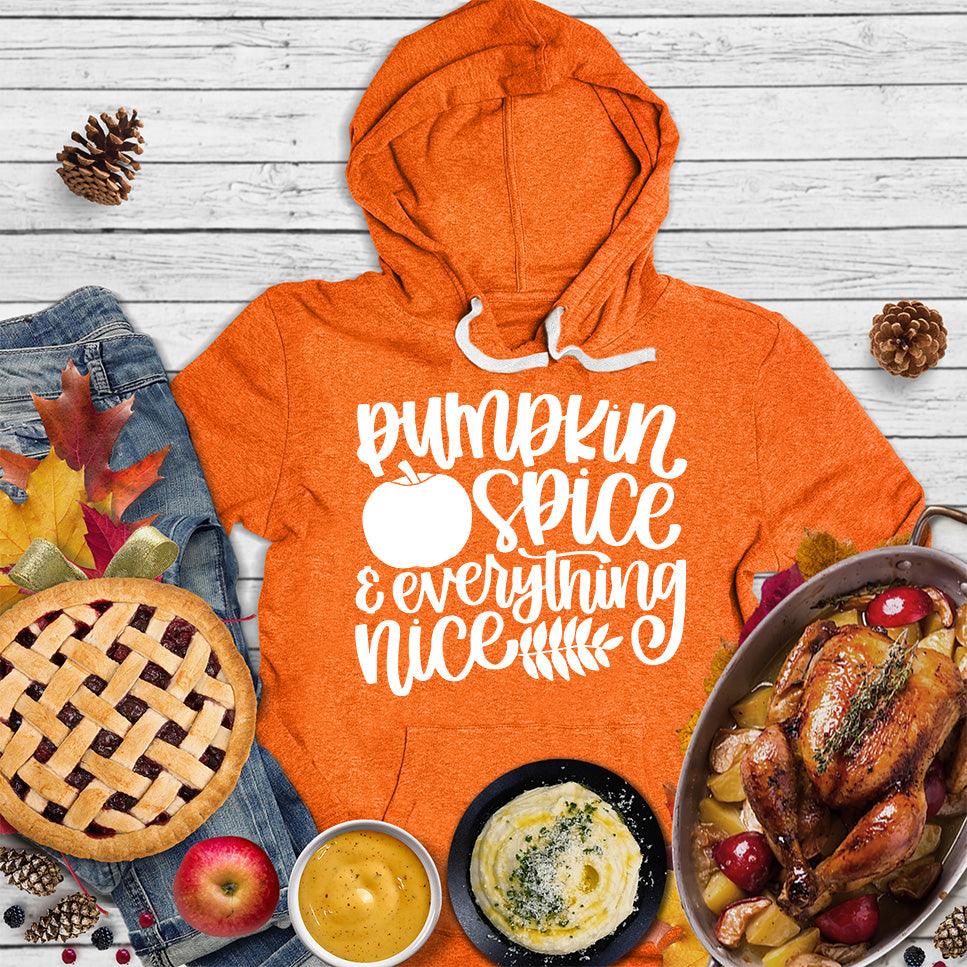 Pumpkin Spice And Everything Nice Version 2 Hoodie - Brooke & Belle