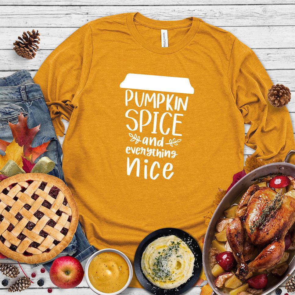 Pumpkin Spice And Everything Nice Long Sleeves - Brooke & Belle