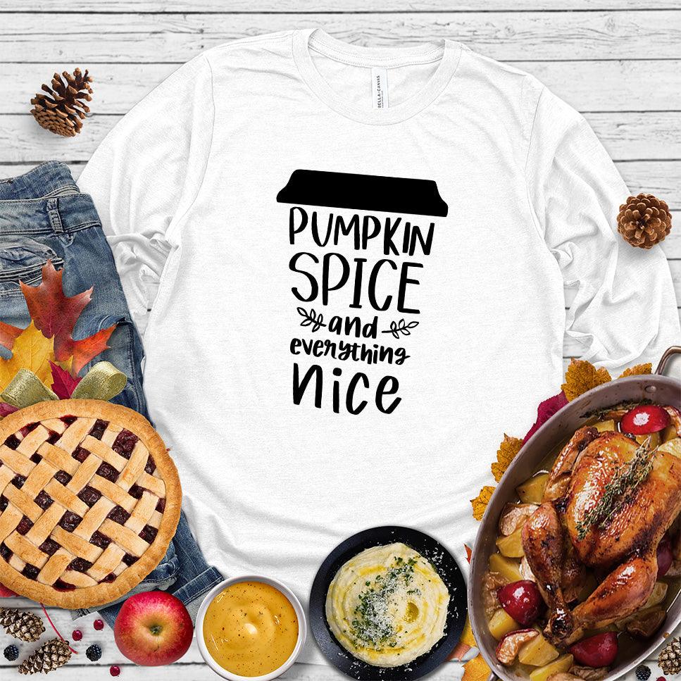 Pumpkin Spice And Everything Nice Long Sleeves - Brooke & Belle