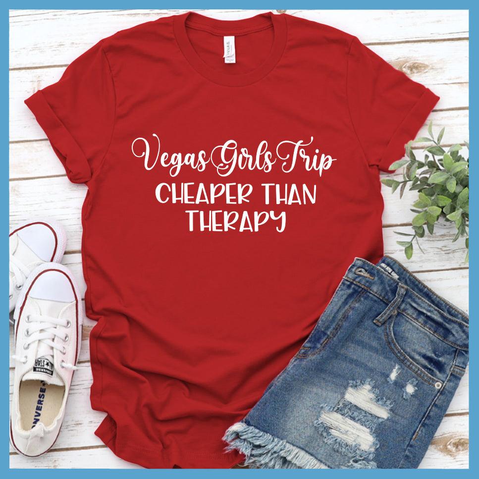 Vegas Girls Trip T-Shirt Red - Fun group travel tee with "Vegas Girls Trip Cheaper Than Therapy" slogan for memorable escapades.