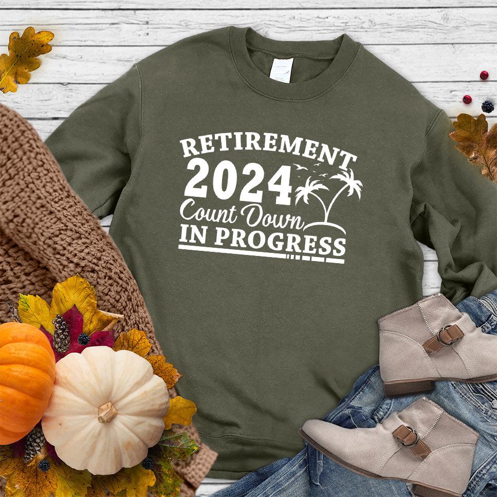 Retirement 2024 Countdown In Progress Sweatshirt - Brooke & Belle