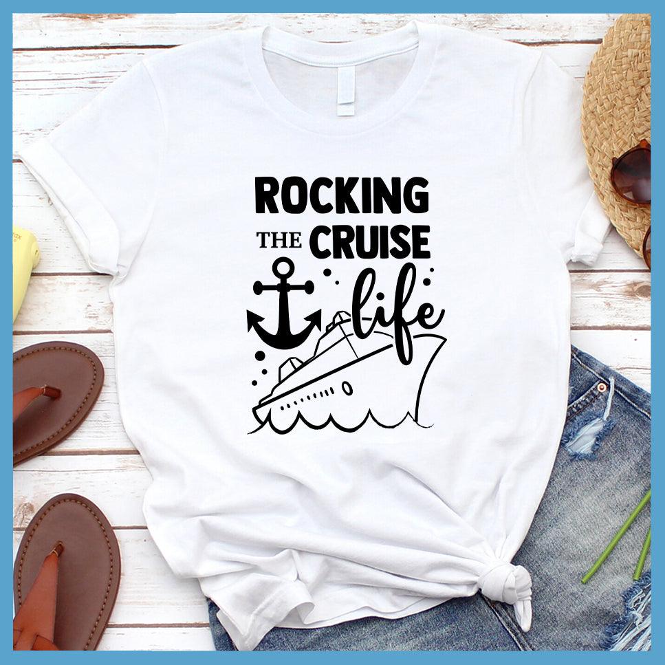 Rocking the Cruise Life Version 2 T-Shirt - Brooke & Belle