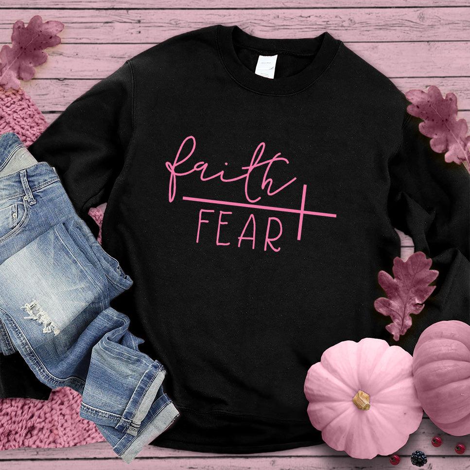 Faith Over Fear Forever Sweatshirt Pink Edition - Brooke & Belle
