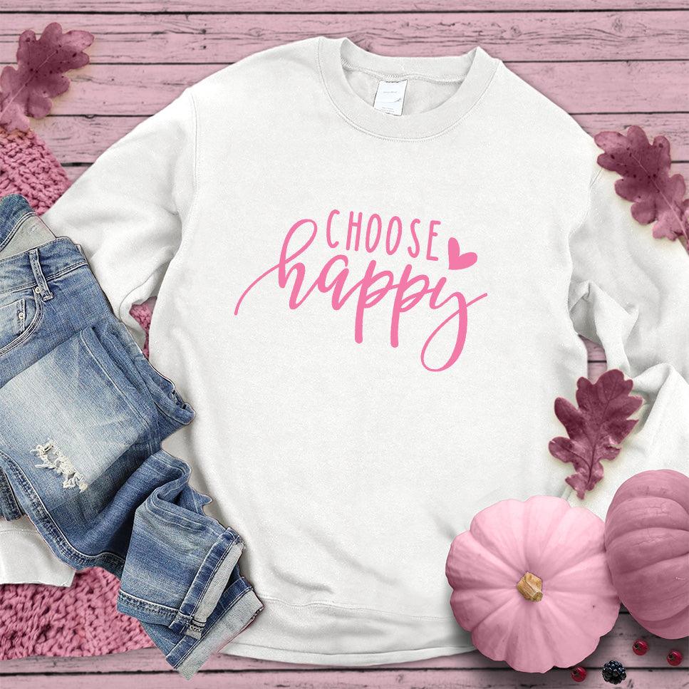 Choose Happy Sweatshirt Pink Edition - Brooke & Belle