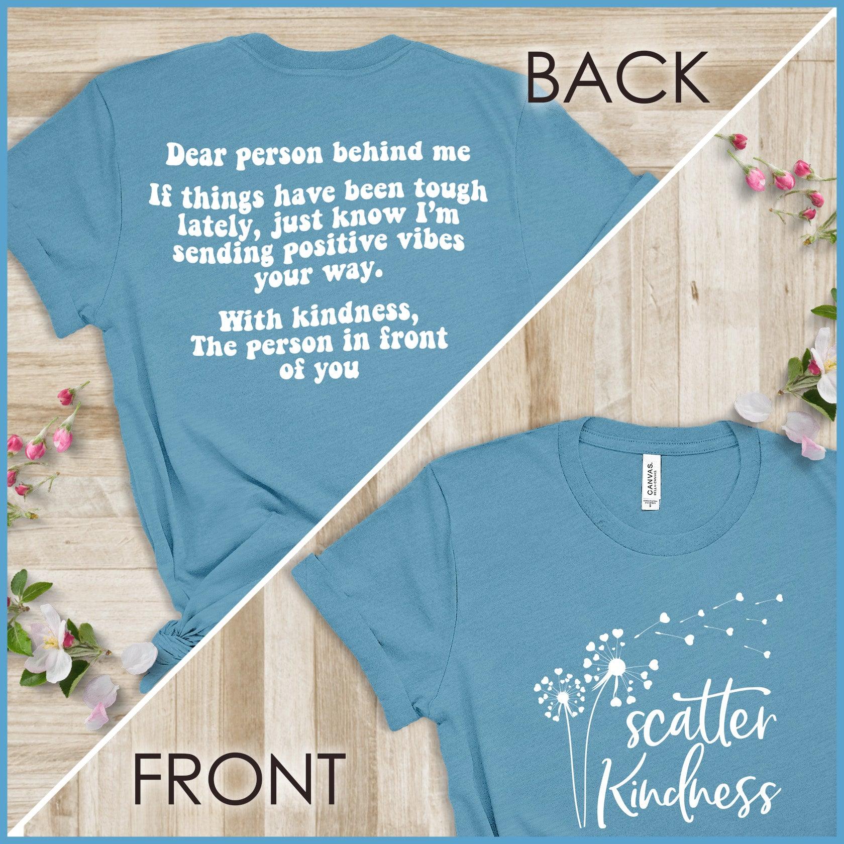Dear Person Behind Me, Scatter Kindness Version 2 T-Shirt - Brooke & Belle