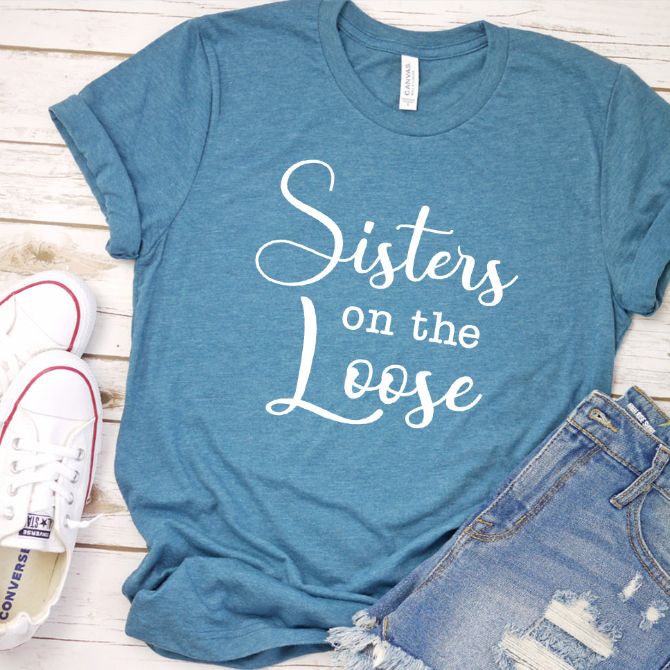 Sisters On The Loose T-Shirt (NO YEAR INDICATED)