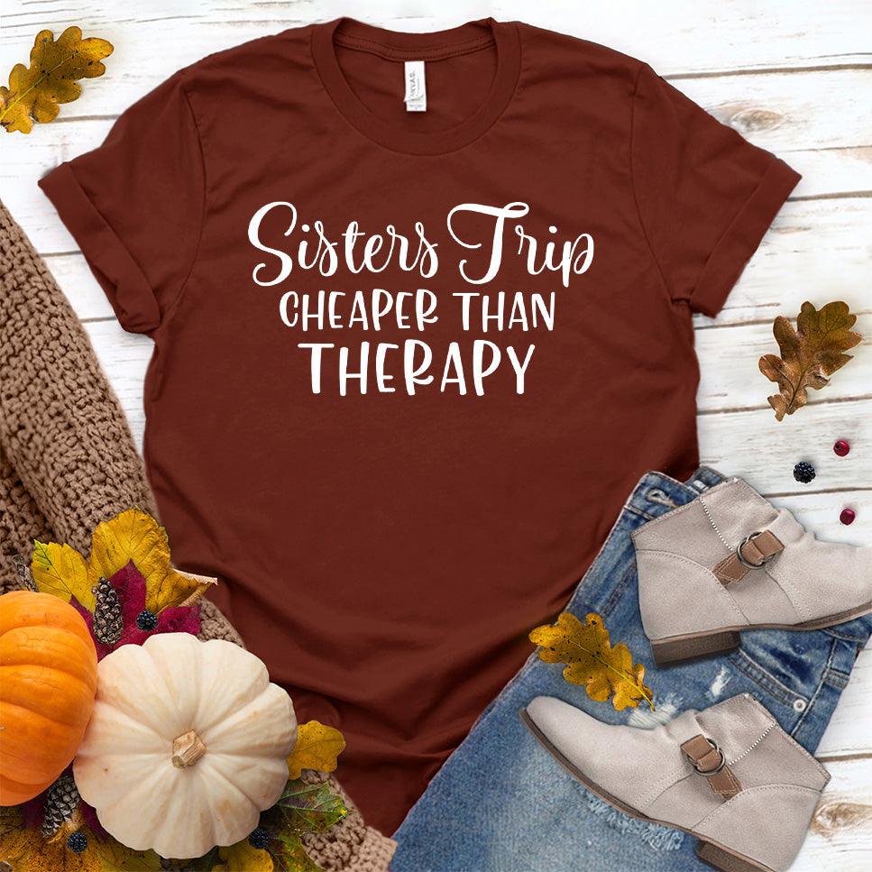 Sisters Trip Cheaper Than Therapy T-Shirt Rust - Illustrative text graphic tee perfect for sister getaways and showing off the sisterly bond.