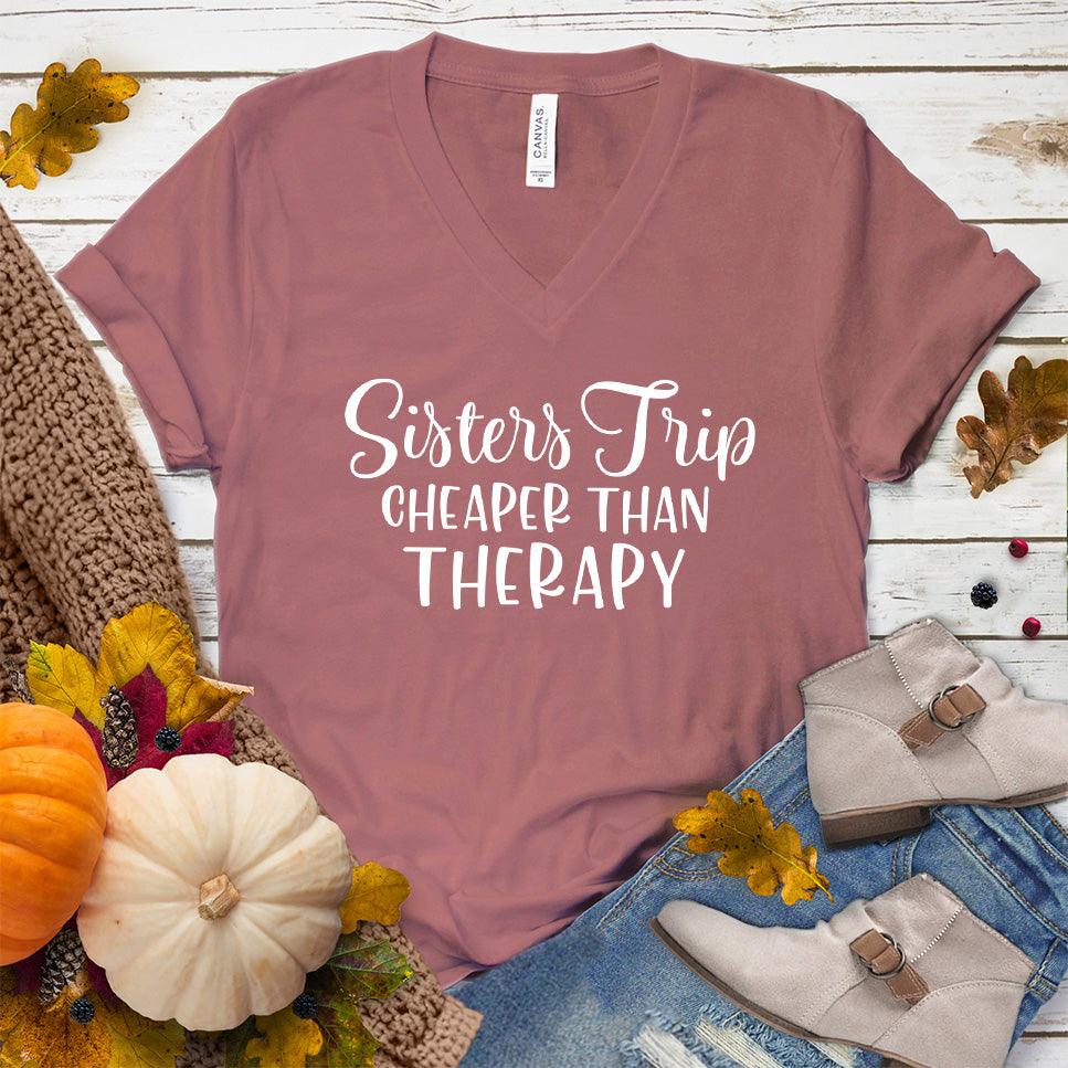 Sisters Trip Cheaper Than Therapy V-Neck Mauve - Cheerful 'Sisters Trip Cheaper Than Therapy' text on V-Neck T-Shirt - Travel & Bonding Apparel