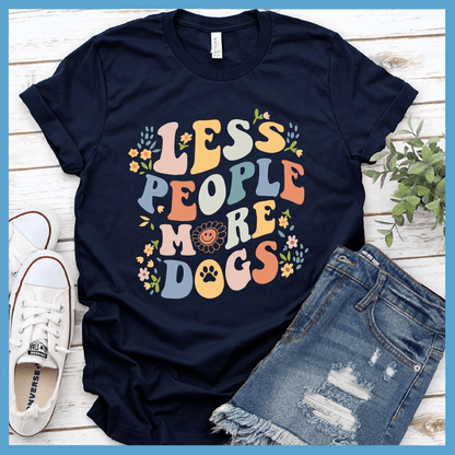 Less People More Dogs T-Shirt Colored Edition