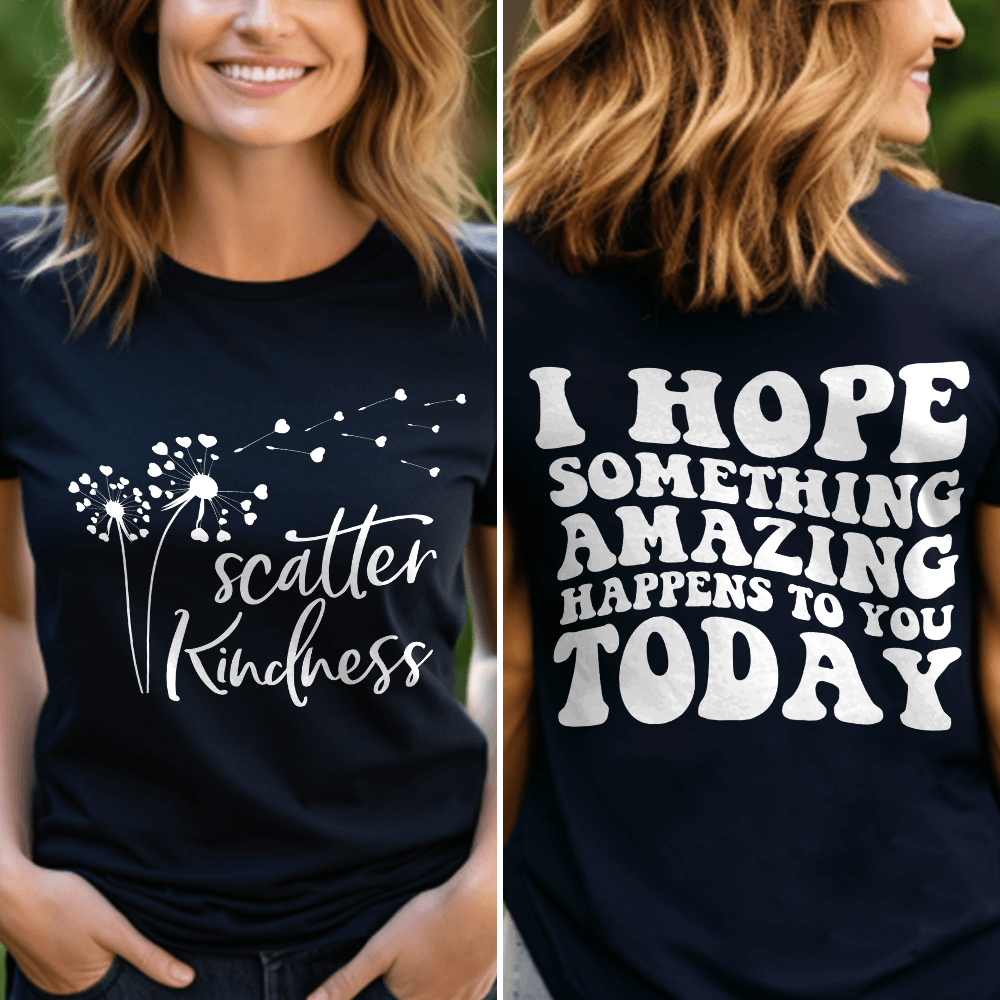 Scatter Kindness, I Hope Something Amazing Happens To You Today T-Shirt - Brooke & Belle