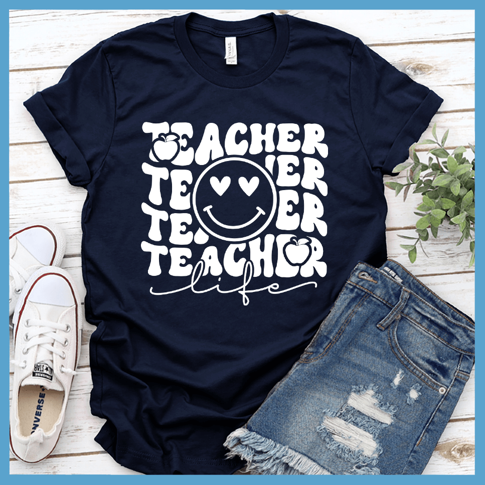 Teacher Life Version 2 T-Shirt - Brooke & Belle